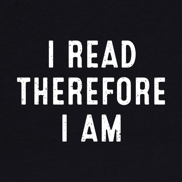 I Read, Therefore I Am by trendynoize